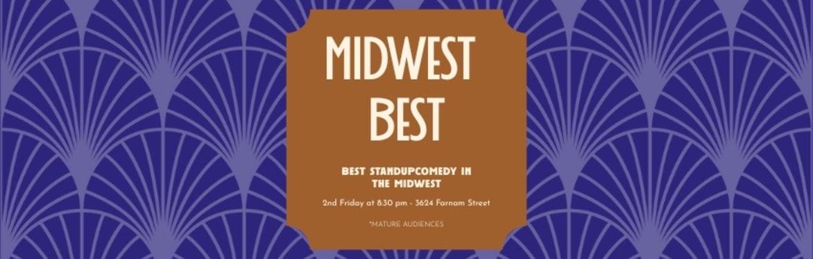 Midwest Best Comedy – Stand Up – Mature Audience